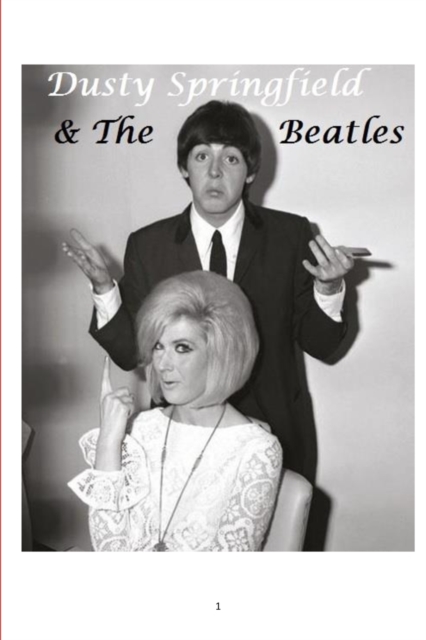 Dusty Springfield and The Beatles, Paperback / softback Book