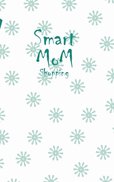 Smart Mom Shopping List Planner Book (White), Hardback Book