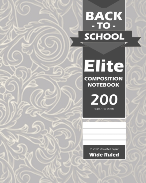Back To School Elite Notebook, Wide Ruled Lined, Large 8 x 10 Inch, Grade School, Students, 100 Sheet Gray Cover, Paperback / softback Book