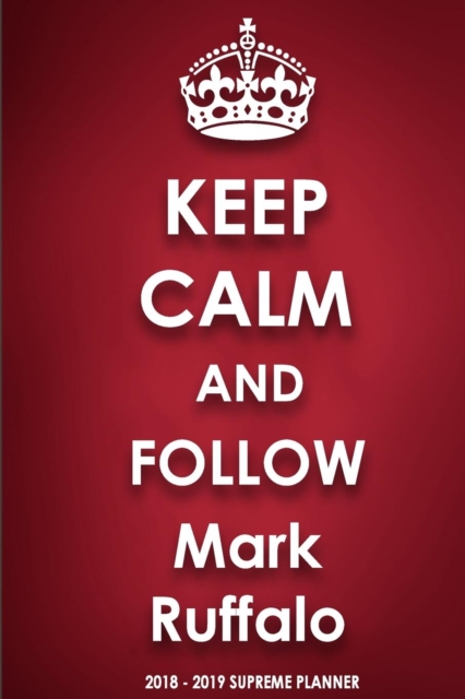 Keep Calm and Follow Mark Ruffalo, Paperback / softback Book