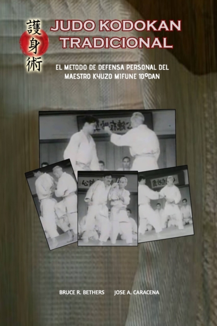 Judo Kodokan Tradicional. EL m?todo de defensa personal de Kyuzo Mifune 10?dan, Paperback / softback Book