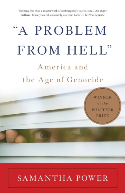"A Problem from Hell" : America and the Age of Genocide, Paperback / softback Book