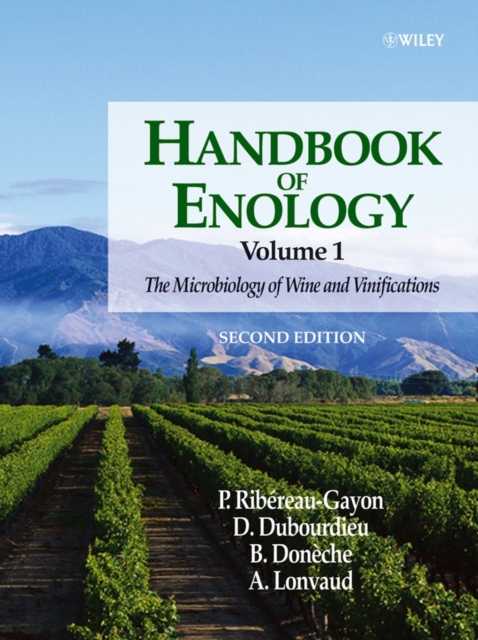 Handbook of Enology, Volume 1 : The Microbiology of Wine and Vinifications, Hardback Book