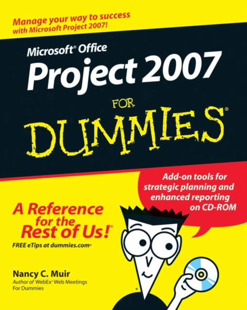 Microsoft Office Project 2007 For Dummies, Paperback Book