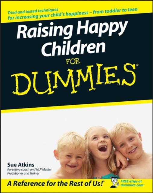 Raising Happy Children For Dummies, Paperback / softback Book