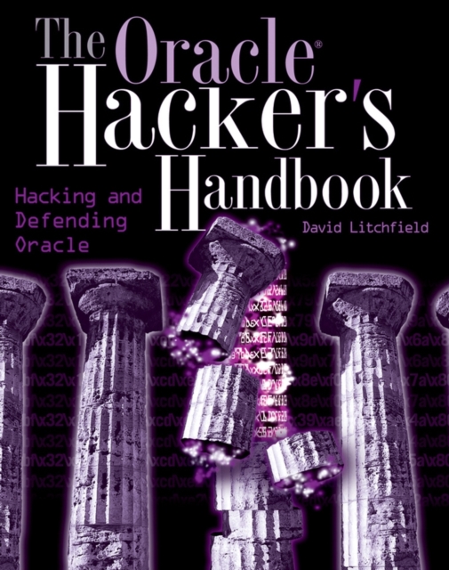 The Oracle Hacker's Handbook : Hacking and Defending Oracle, Paperback / softback Book