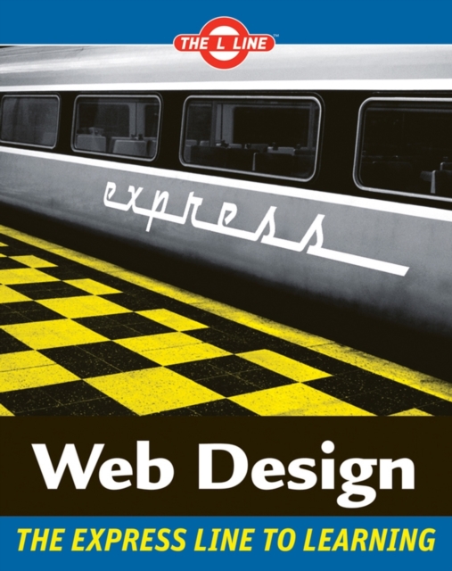 Web Design : The L Line, The Express Line to Learning, Paperback / softback Book