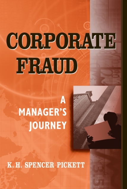 Corporate Fraud : A Manager's Journey, Hardback Book