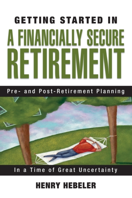 Getting Started in A Financially Secure Retirement, Paperback / softback Book