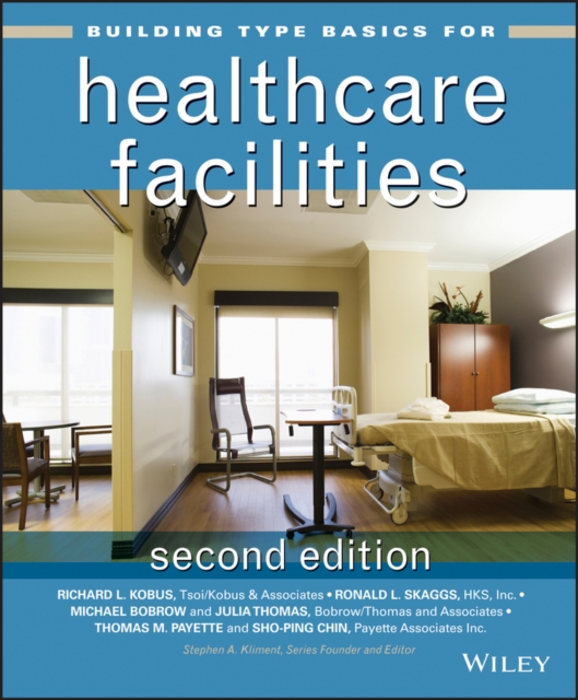 Building Type Basics for Healthcare Facilities, Hardback Book
