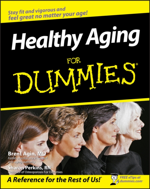 Healthy Aging For Dummies, Paperback / softback Book