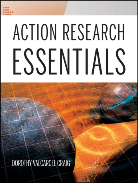 Action Research Essentials, Paperback / softback Book