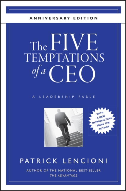 The Five Temptations of a CEO : A Leadership Fable, Hardback Book