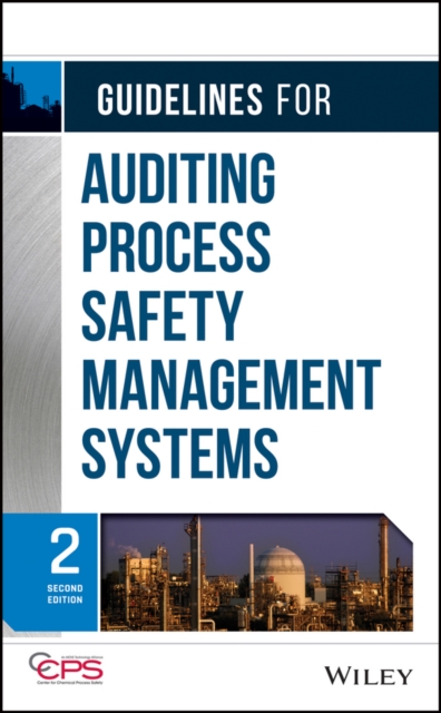 Guidelines for Auditing Process Safety Management Systems, Hardback Book