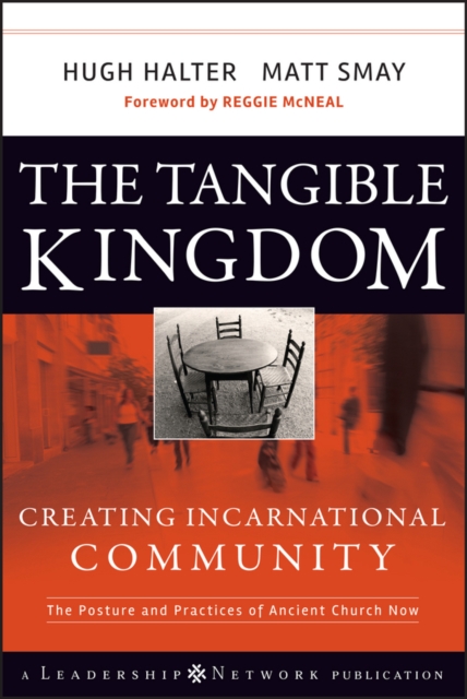 The Tangible Kingdom : Creating Incarnational Community, EPUB eBook