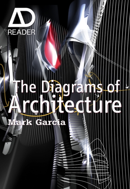 The Diagrams of Architecture : AD Reader, Paperback / softback Book