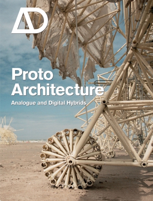 Protoarchitecture : Analogue and Digital Hybrids, Paperback / softback Book