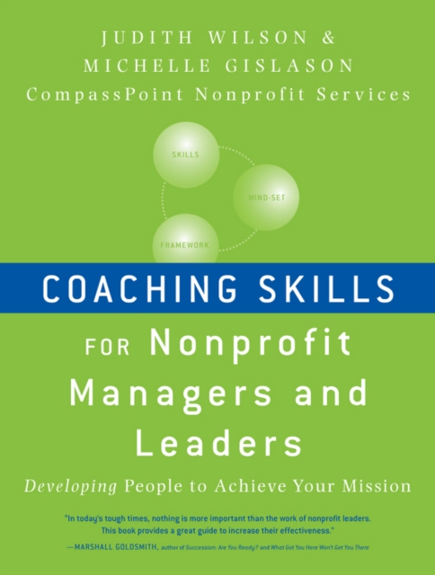 Coaching Skills for Nonprofit Managers and Leaders : Developing People to Achieve Your Mission, PDF eBook