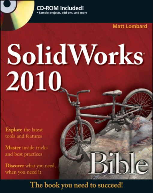 SolidWorks 2010 Bible, Paperback / softback Book