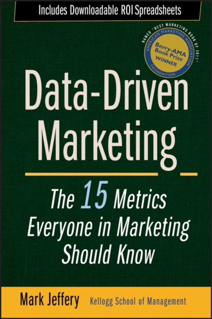 Data-Driven Marketing : The 15 Metrics Everyone in Marketing Should Know, PDF eBook
