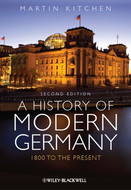 A History of Modern Germany : 1800 to the Present, Paperback / softback Book