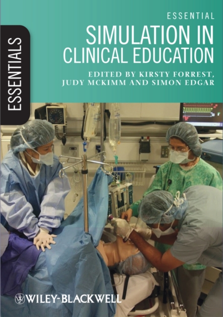 Essential Simulation in Clinical Education, Paperback / softback Book