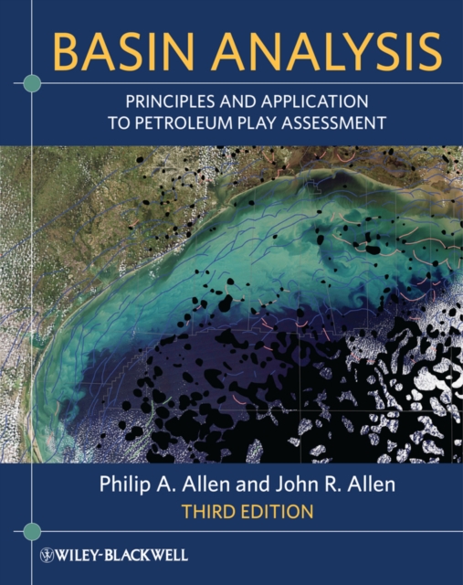 Basin Analysis : Principles and Application to Petroleum Play Assessment, Hardback Book