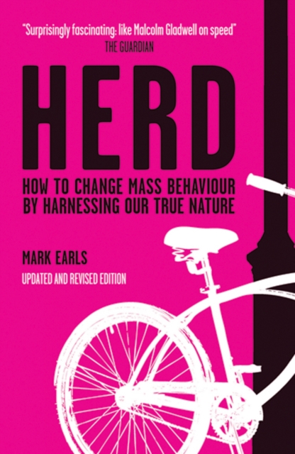 Herd : How to Change Mass Behaviour by Harnessing Our True Nature, EPUB eBook