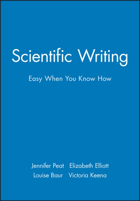 Scientific Writing : Easy When You Know How, PDF eBook