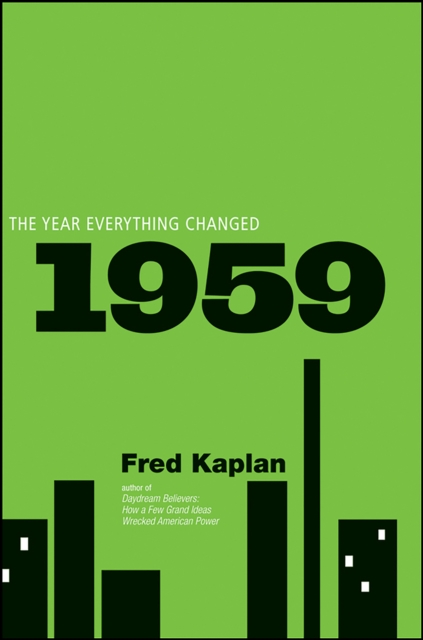 1959 : The Year Everything Changed, EPUB eBook