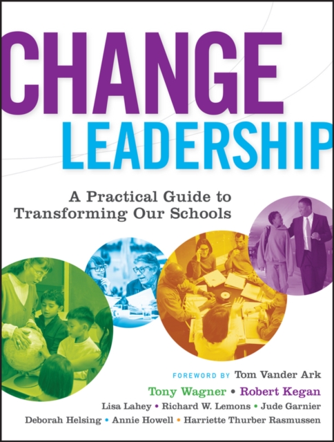 Change Leadership : A Practical Guide to Transforming Our Schools, PDF eBook