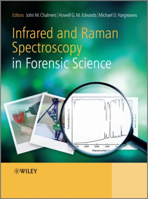 Infrared and Raman Spectroscopy in Forensic Science, Hardback Book