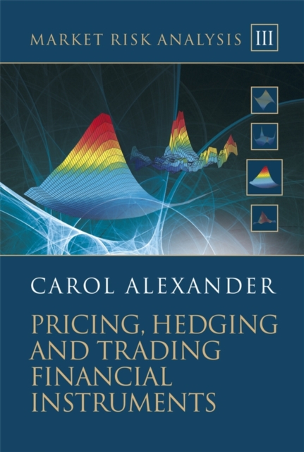 Market Risk Analysis, Pricing, Hedging and Trading Financial Instruments, PDF eBook