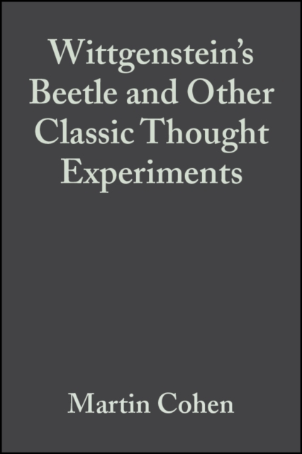Wittgenstein's Beetle and Other Classic Thought Experiments, PDF eBook