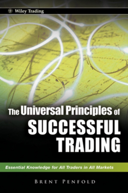 The Universal Principles of Successful Trading : Essential Knowledge for All Traders in All Markets, EPUB eBook