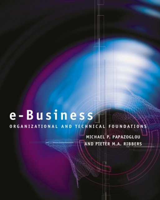 e-Business : Organizational and Technical Foundations, Paperback / softback Book