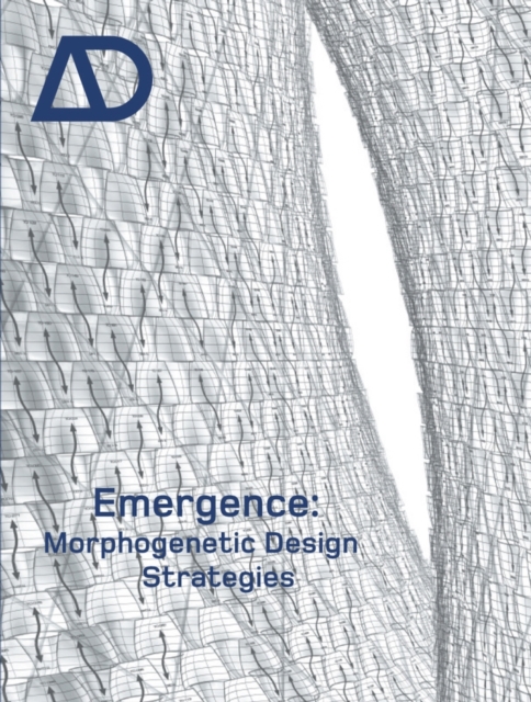 Emergence : Morphogenetic Design Strategies, Paperback / softback Book