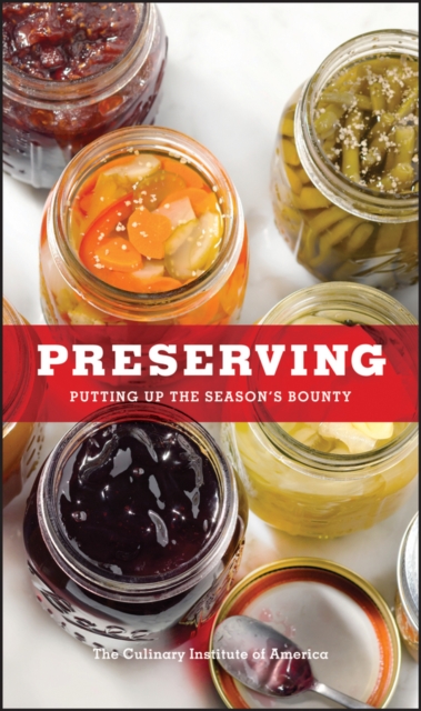 Preserving: Putting Up the Season's Bounty, Hardback Book