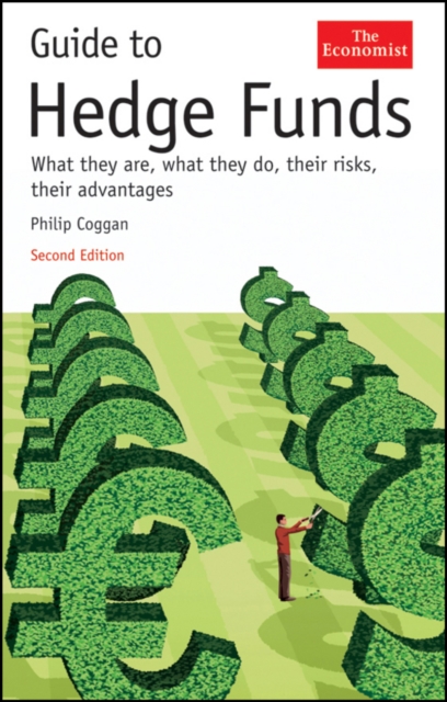 Guide to Hedge Funds : What They Are, What They Do, Their Risks, Their Advantages, Hardback Book