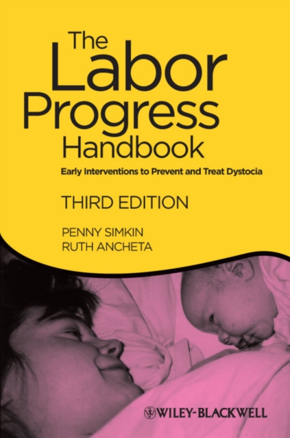 The Labor Progress Handbook : Early Interventions to Prevent and Treat Dystocia, PDF eBook