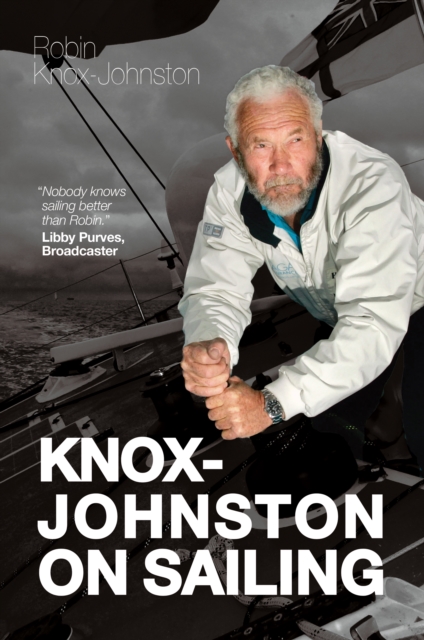 Knox-Johnston on Sailing, Hardback Book
