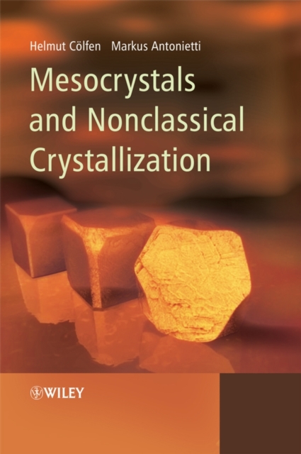 Mesocrystals and Nonclassical Crystallization, PDF eBook