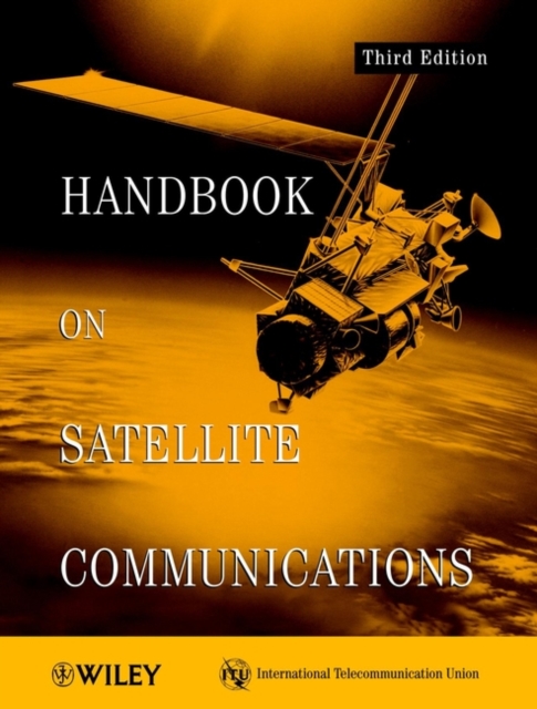 Handbook on Satellite Communications, Hardback Book
