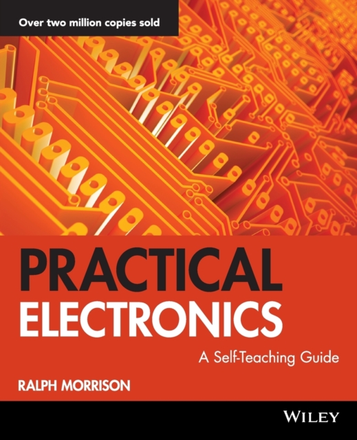 Practical Electronics : A Self-Teaching Guide, Paperback / softback Book
