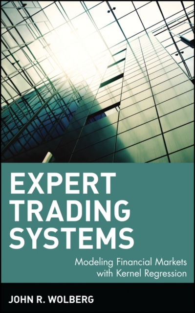 Expert Trading Systems : Modeling Financial Markets with Kernel Regression, Hardback Book