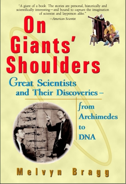 On Giants' Shoulders : Great Scientists and Their Discoveries from Archimedes to DNA, Paperback Book
