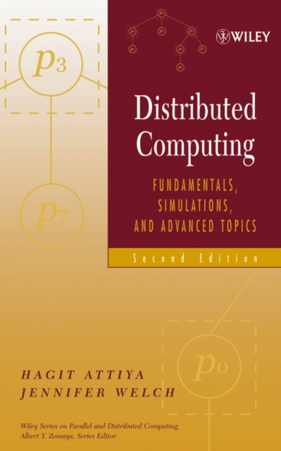 Distributed Computing : Fundamentals, Simulations, and Advanced Topics, Hardback Book