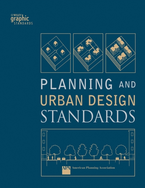 Planning and Urban Design Standards, Hardback Book