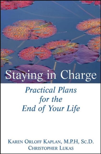 Staying in Charge : Practical Plans for the End of Your Life, PDF eBook