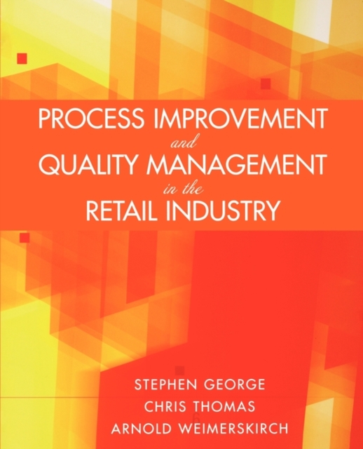 Process Improvement and Quality Management in the Retail Industry, Paperback / softback Book